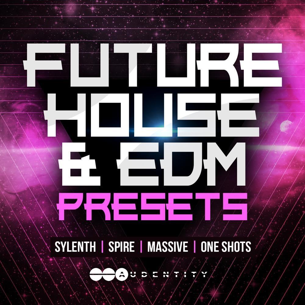 Future House & EDM Presets