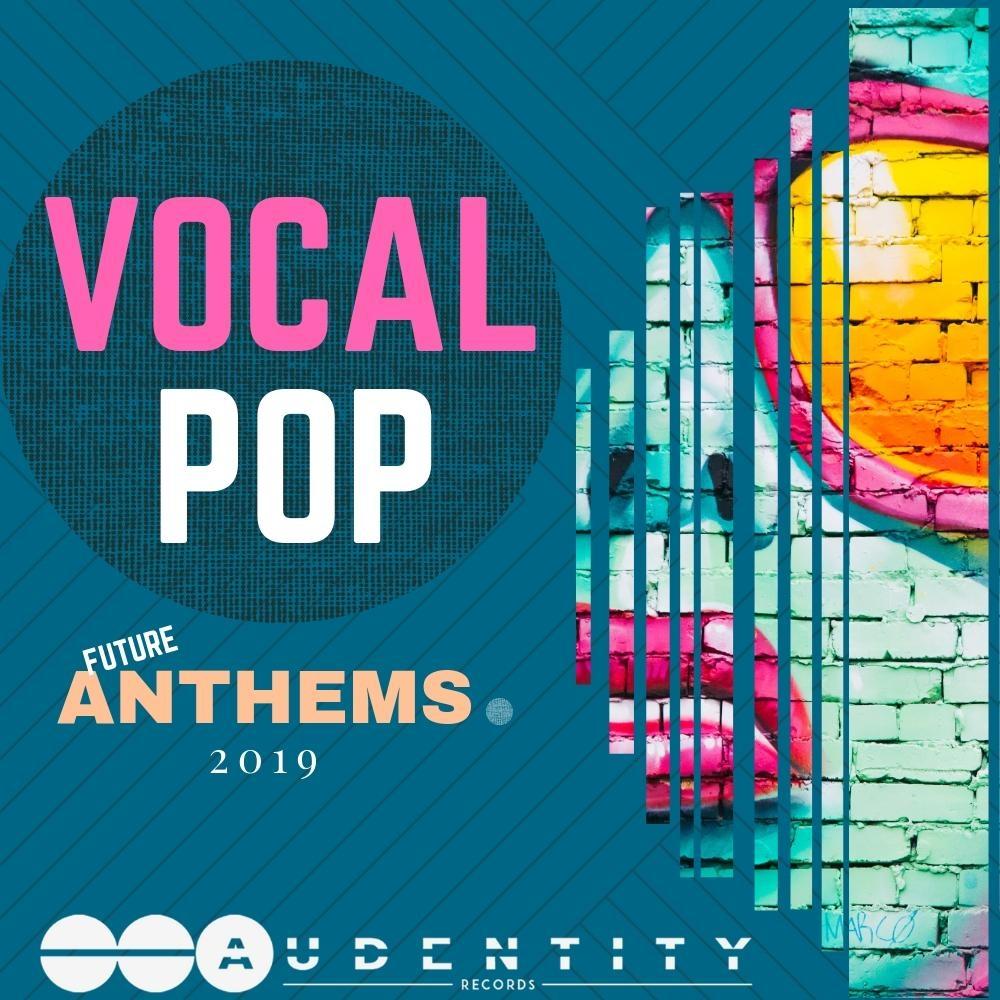 Vocal Pop Anthems 2019 Audentity Records
