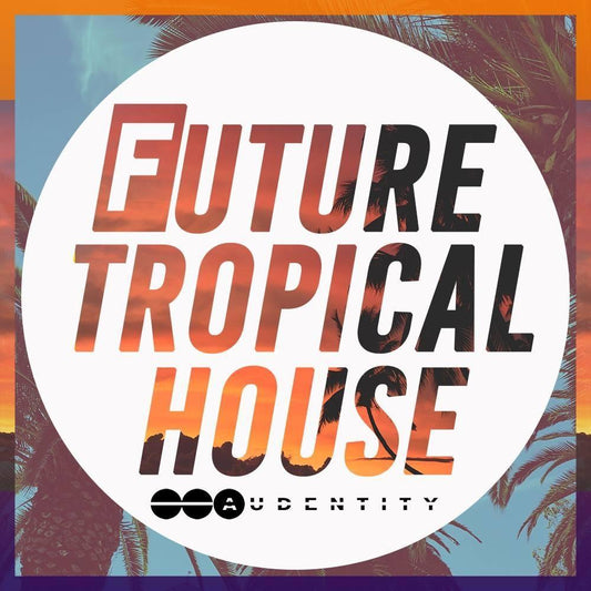 Future Tropical House
