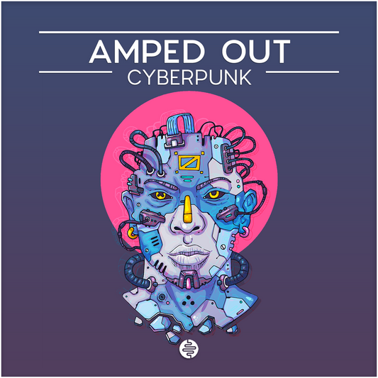 Amped Out - Cyberpunk