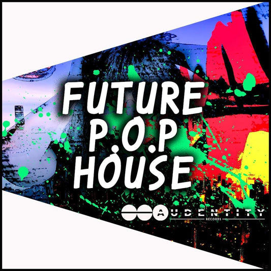 Future P.O.P House - Audentity Records | Samplestore