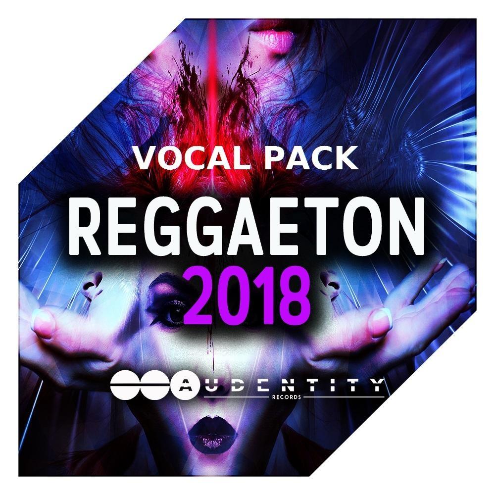 Reggaeton 2018 - vocal sample pack contains vocal samples